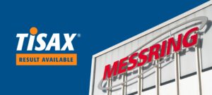 TISAX Level 3 data security certification awarded to Messring